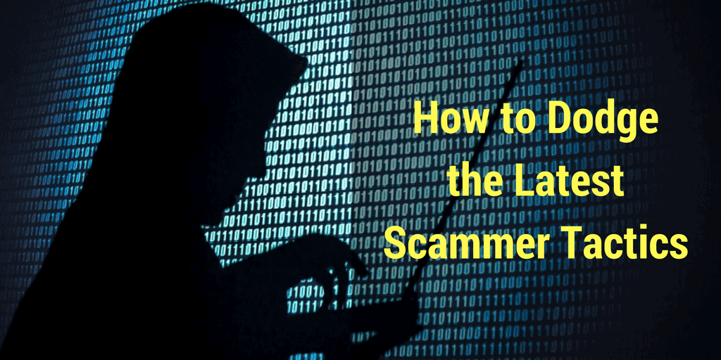 how-to-dodge-the-latest-scammer-tactics