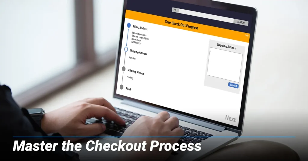 Master the Checkout Process