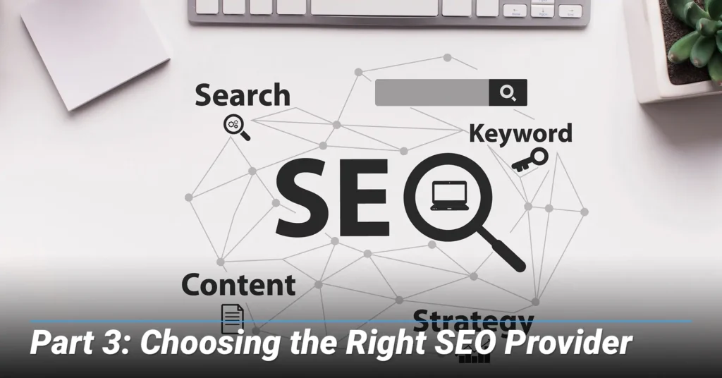 Choosing the right SEO provider