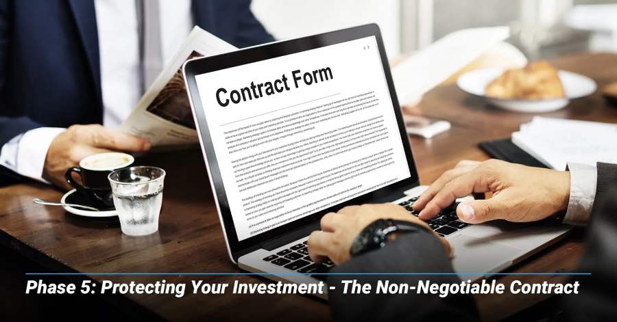 Protecting Your Investment — The Non-Negotiable Contract