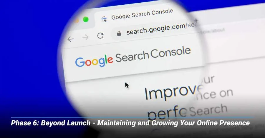 Phase-6-Beyond-Launch-Maintaining-and-Growing-Your-Online-Presence