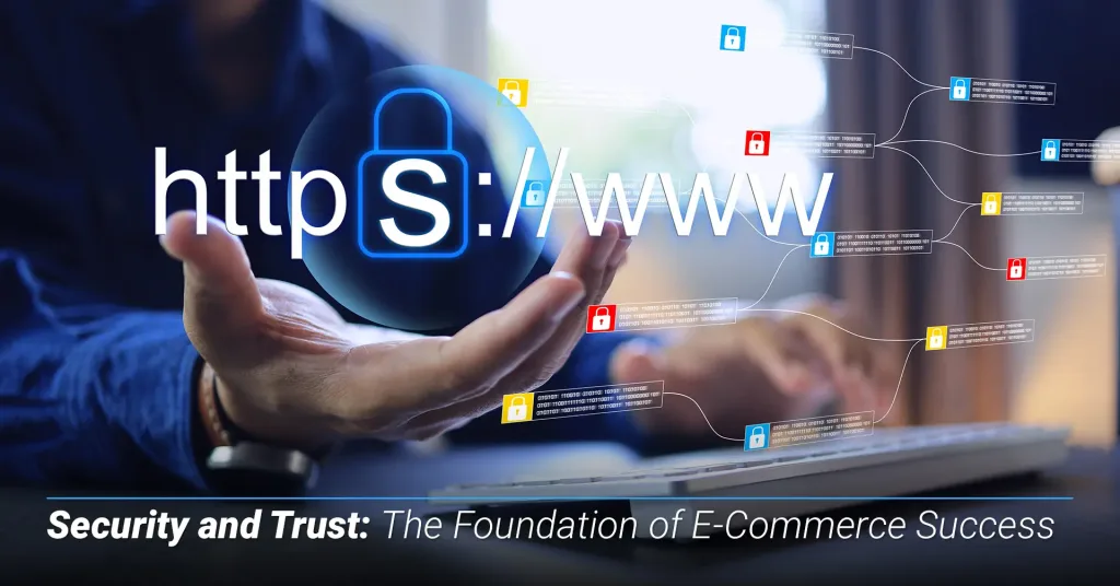 Security-and-Trust-The-Foundation-of-E-Commerce-Success