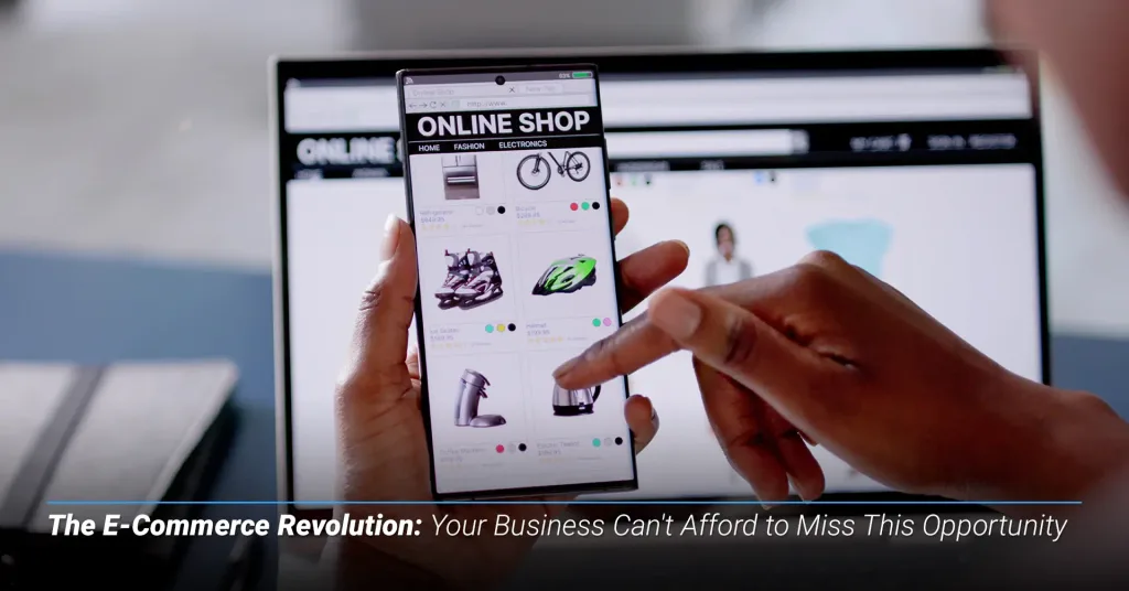 The-E-Commerce-Revolution-Your-Business-Cant-Afford-to-Miss-This-Opportunity.jpg