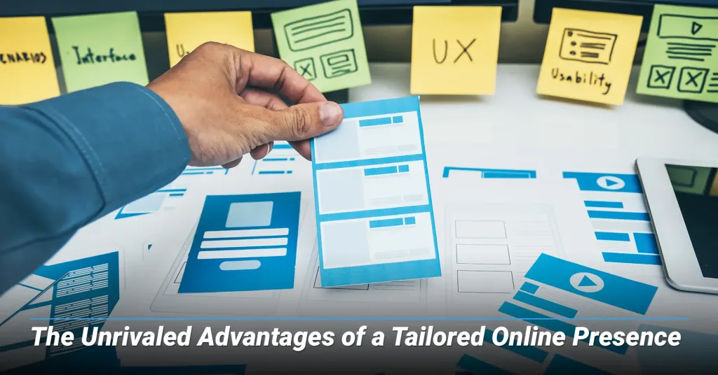 The-Unrivaled-Advantages-of-a-Tailored-Online-Presence