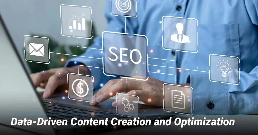 Data-Driven Content Creation and Optimization