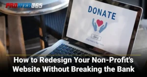 How to Redesign Your Non-Profit's Website Without Breaking the Bank