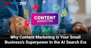 Why Content Marketing is Your Small Business's Superpower in the AI Search Era
